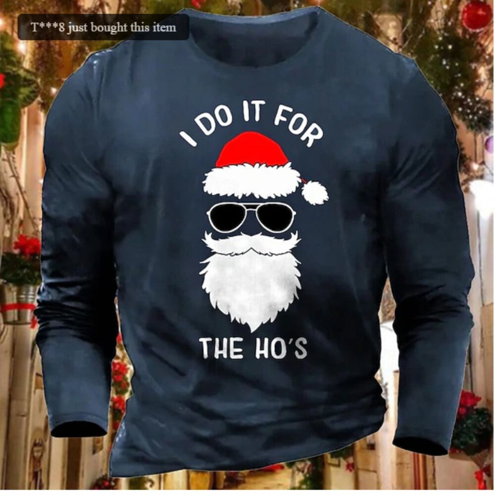 Brand New Men's Christmas Shirt - I do it for the ho's !!!!